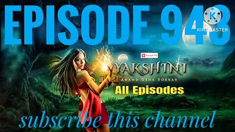 yakshini episode 943