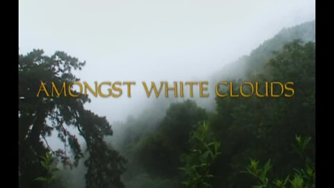 Amongst White Clouds in China