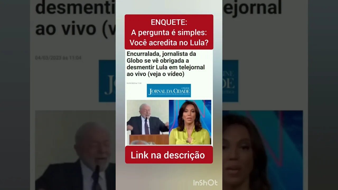 ENQUETE: A pergunta é simples: Você acredita no Lula?