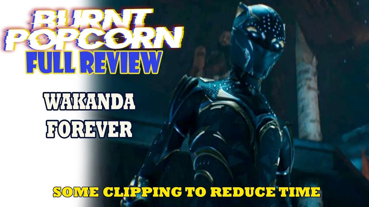 Wakanda Forever | Full Review