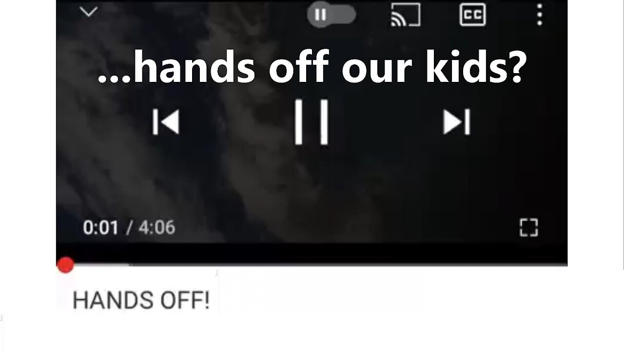 ...hands off our kids?