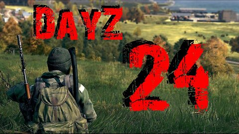 DayZ #24