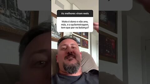 Moto é dono, ano ou quilometragem?
