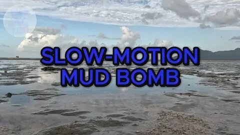 MUD BOMB