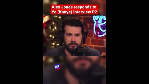 Alex Jones RESPONDS to Ye (Kanye) Interview P2