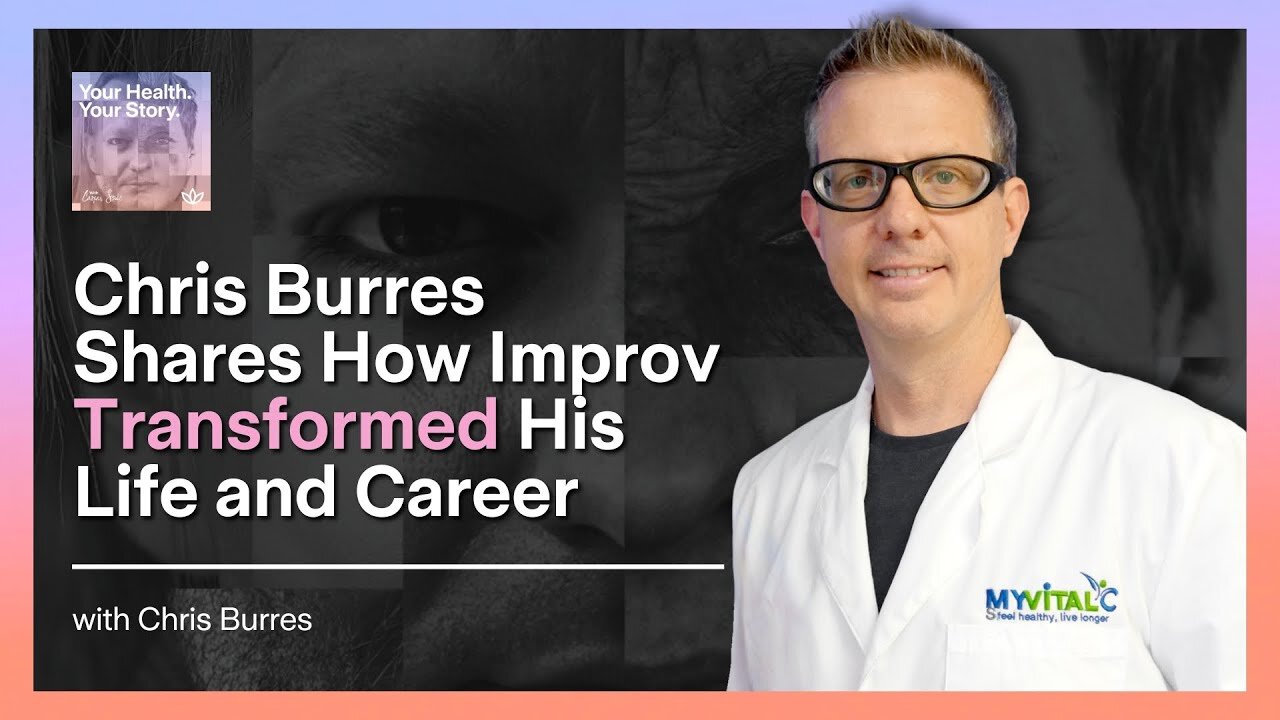 Chris Burres Shares How Improv Transformed His Life and Career