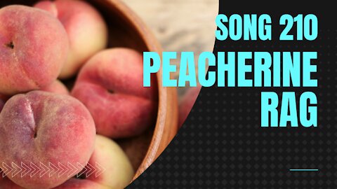 Peacherine Rag (Scott Joplin, Ragtime Music, Song 210)