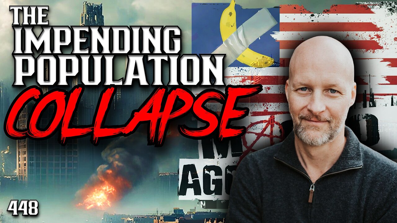 #448: The Impending Population Collapse