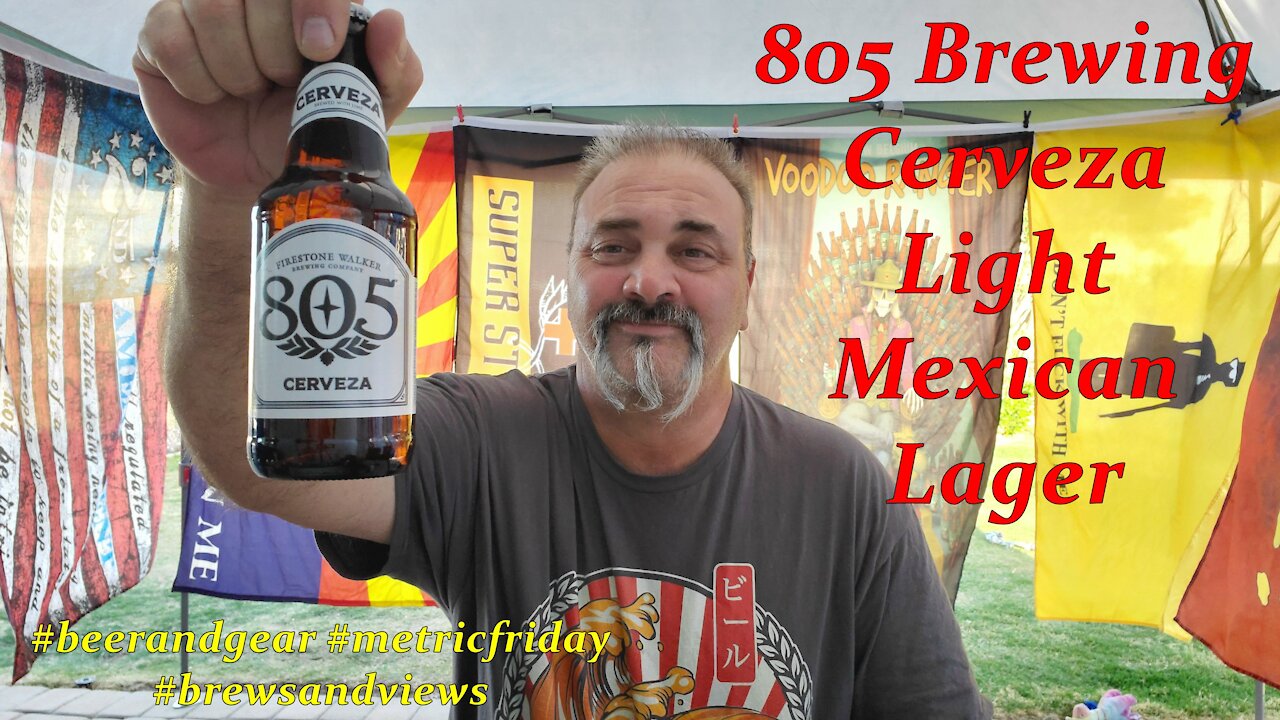 Firestone Walker 805 Cerveza Light Mexican Lager with Lime 4.25/5 ( this stuffs pretty good ! )