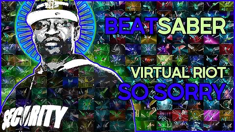 (beat saber) virtual riot - so sorry [mapper: timeweaver]