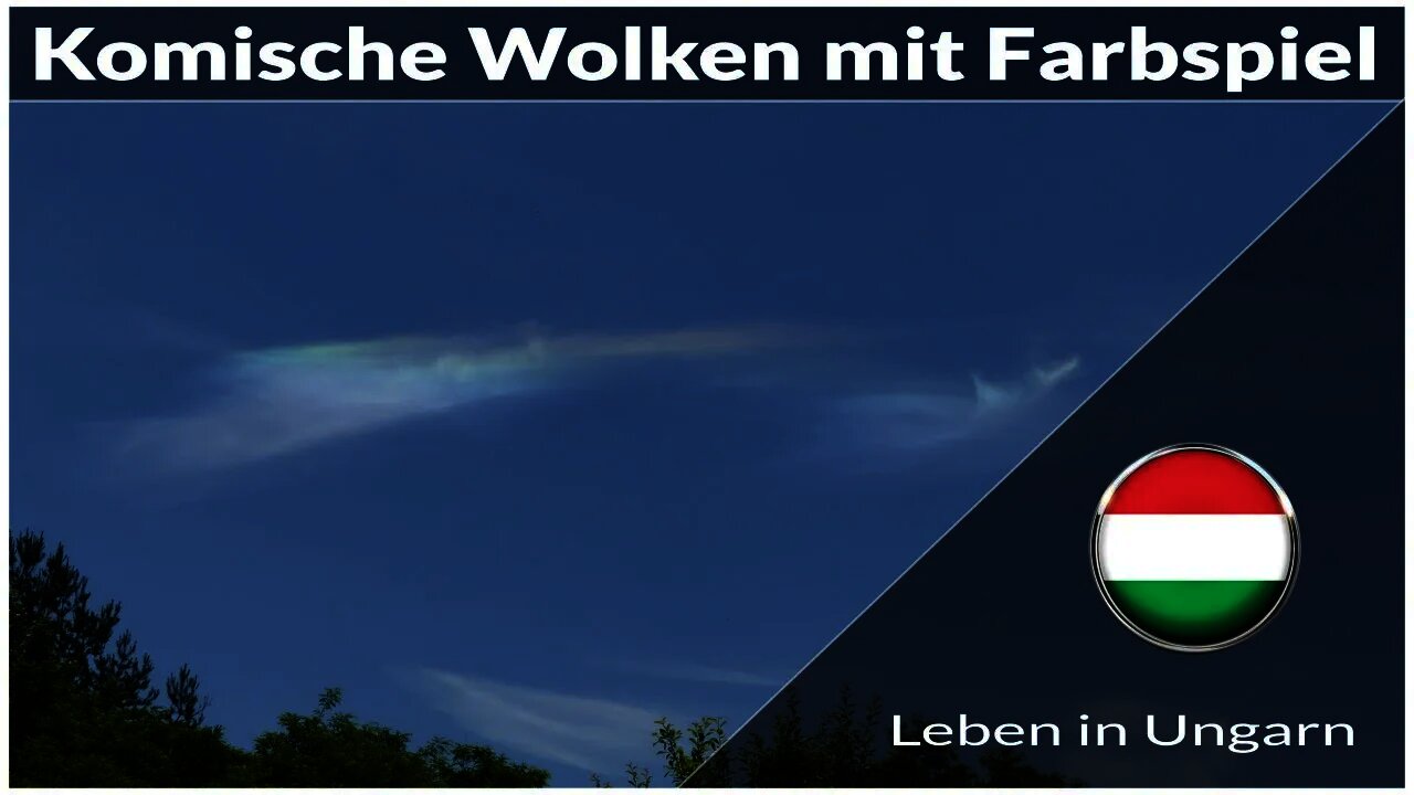 Wolken mit Farbspiel was sehr komisch aussieht - Leben in Ungarn