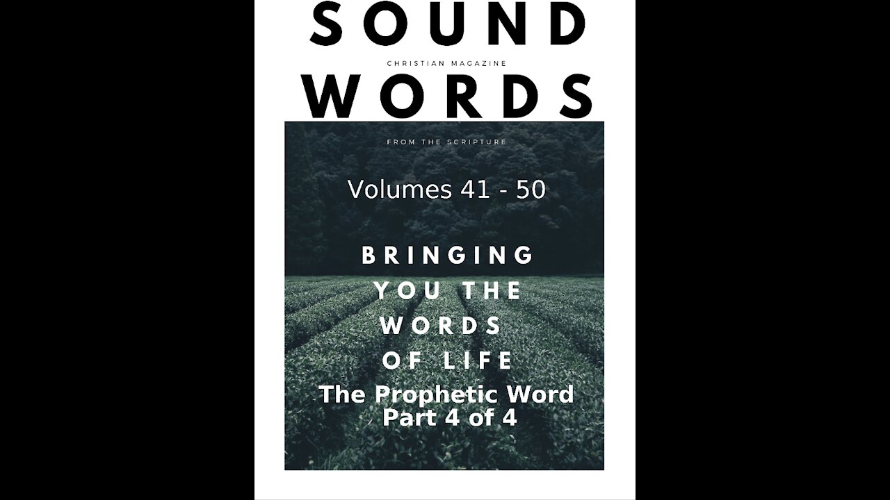 Sound Words, The Prophetic Word, Part 4 of 4