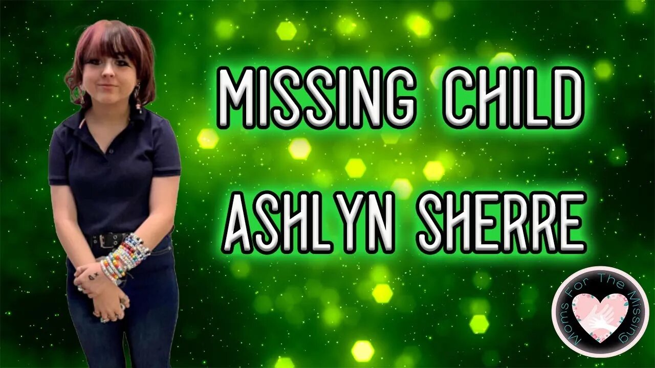 MISSING in NEVADA - Ashlyn Sherre - Vanished! Bring Ashlyn Home