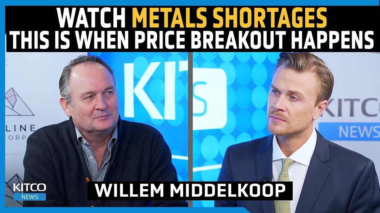 Critical Shortages Loom: Willem Middelkoop Breaks Down Commodities and Price Outlook