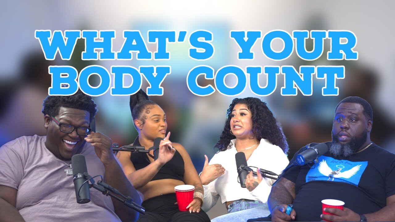 WHAT'S YOUR BODY COUNT | EVERYDAY IS FRIDAY SHOW