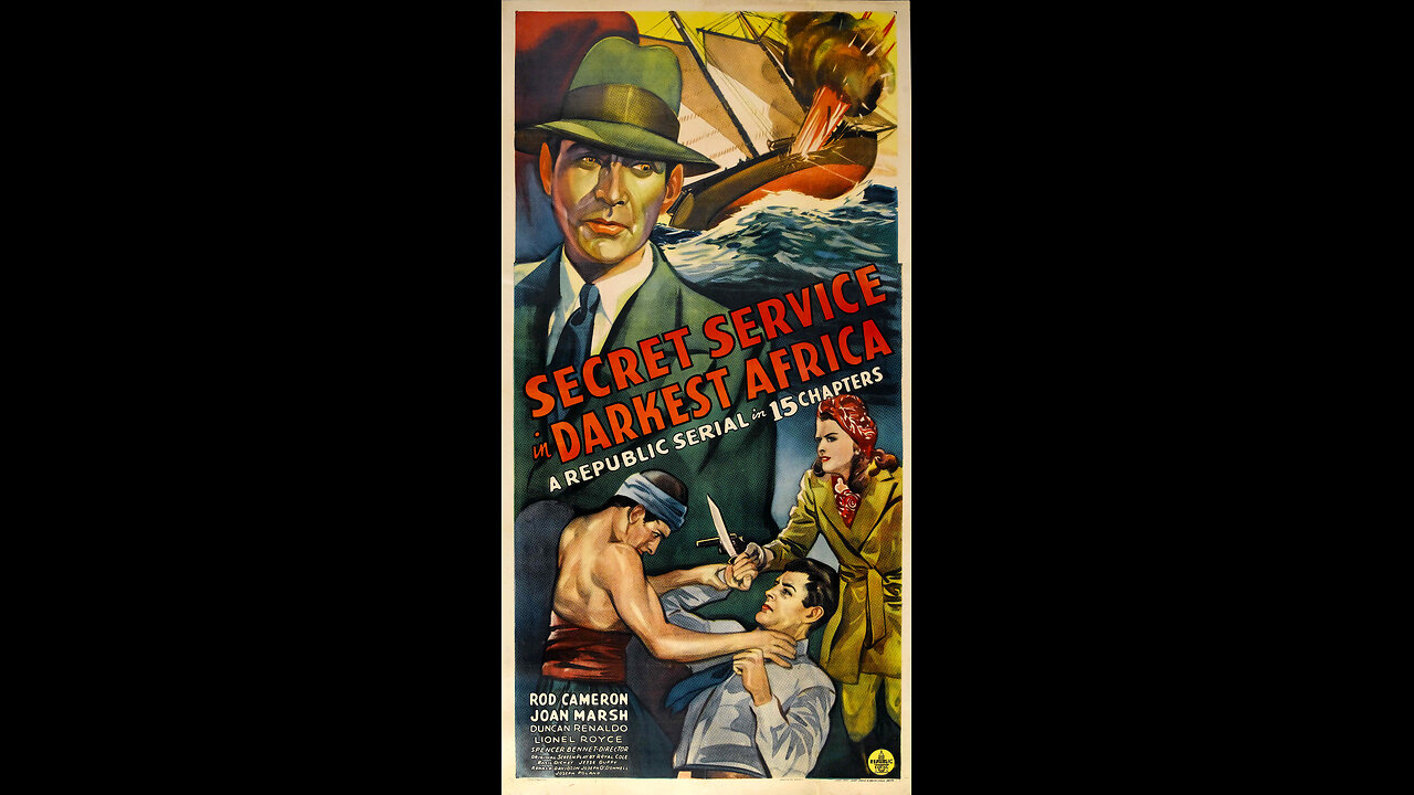 Secret Service in Darkest Africa (1943) | Directed by Spencer Gordon Bennet