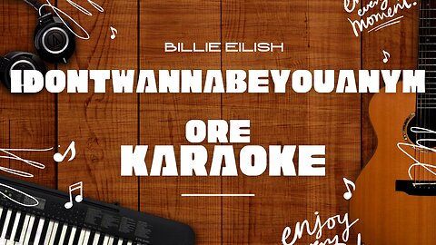 idontwannabeyouanymore - Billie Eilish♬ Karaoke