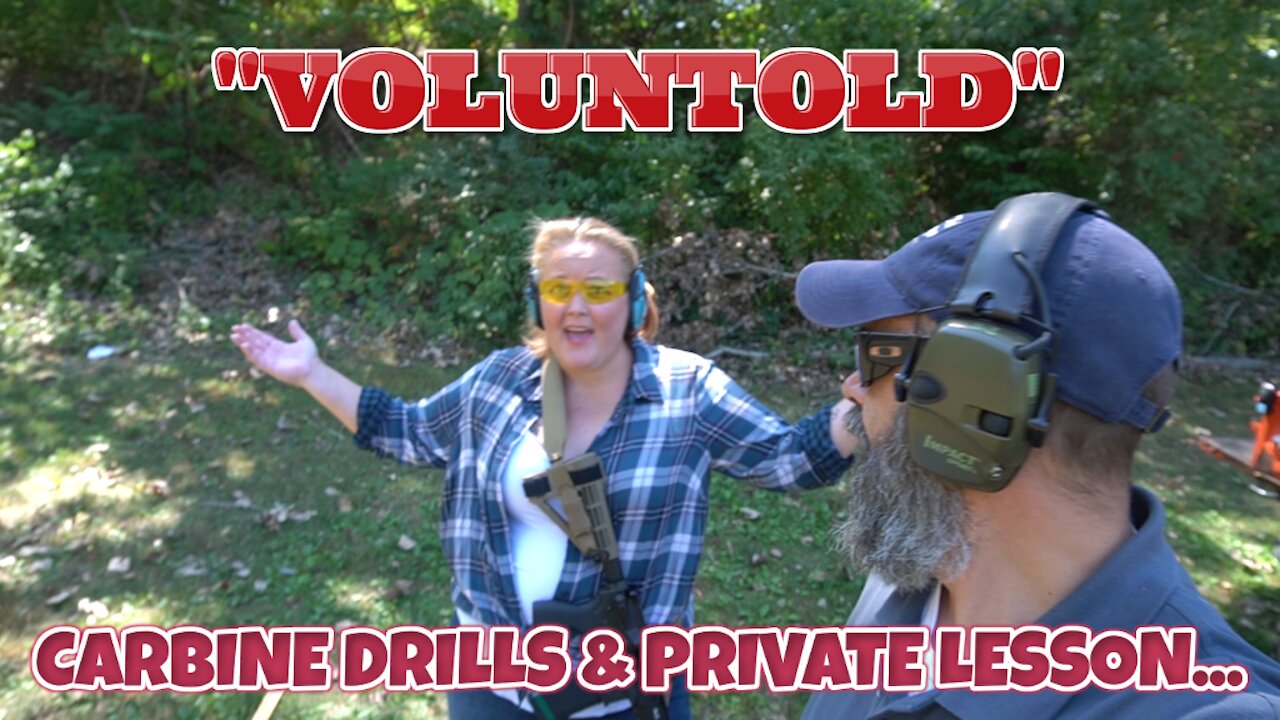 "Voluntold"- Carbine Drills and Private Lesson