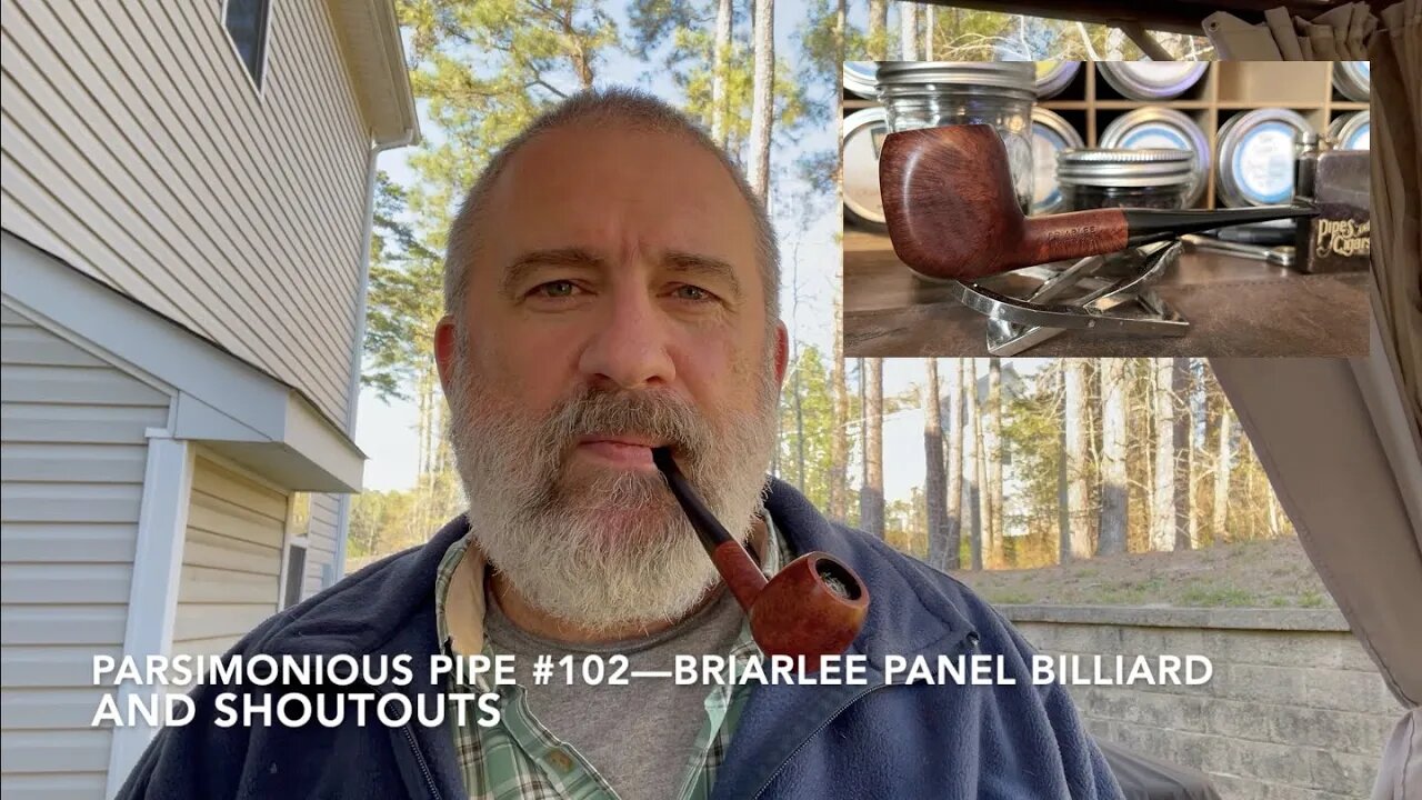 Parsimonious Pipe #102—Briarlee Panel Billiard and Shoutouts