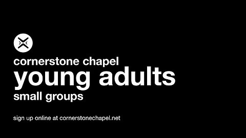 Young Adults | Cornerstone Chapel Leesburg,VA | 7:00 PM EST