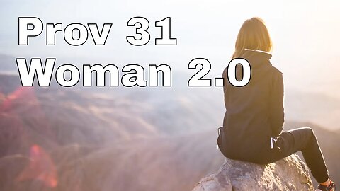 Proverbs 31 Woman 2 0