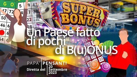 54 - Un Paese fatto di pochi di B(u)ONUS (diretta del 20 settembre 23)