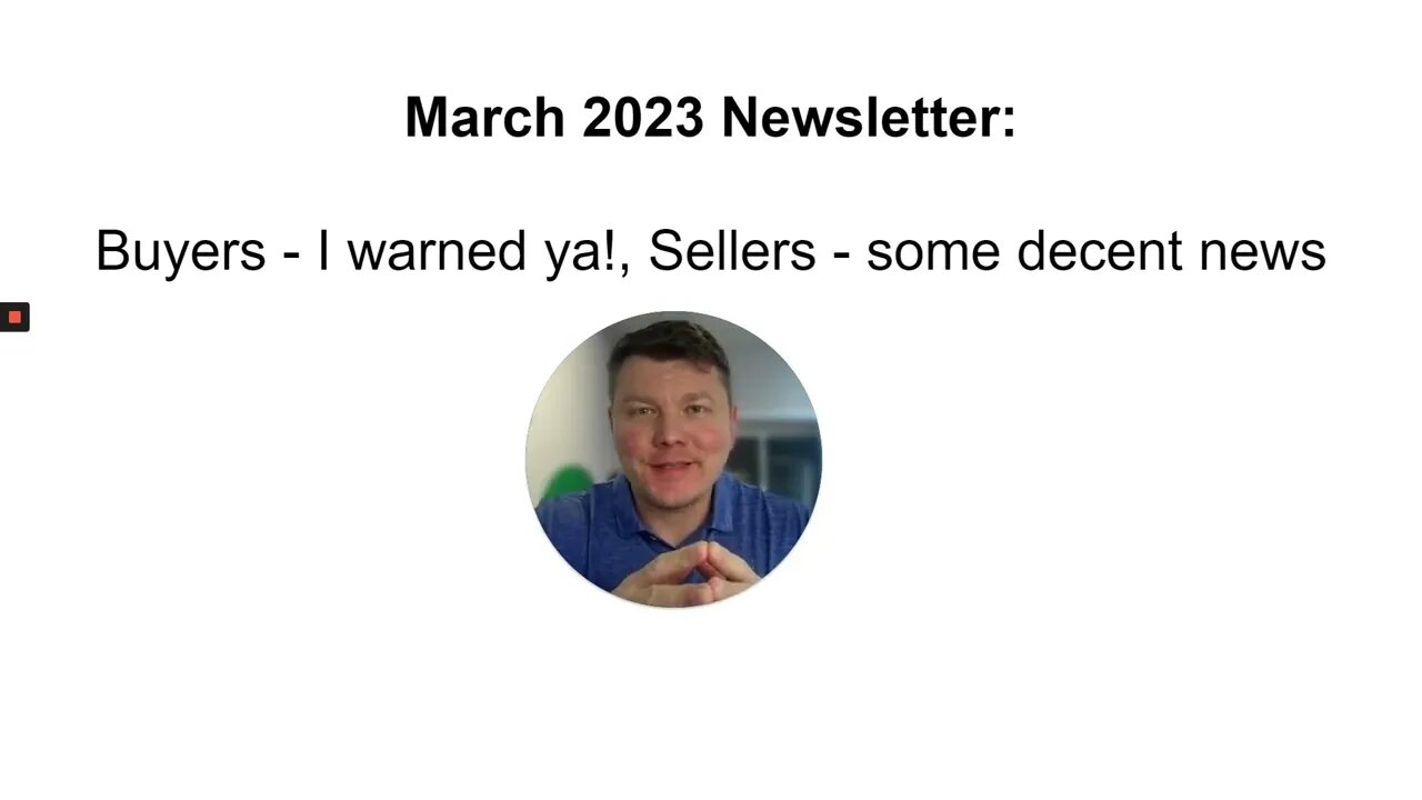 March 2023 GTA Housing Market Update: Buyers - I warned ya!, Sellers - some decent news