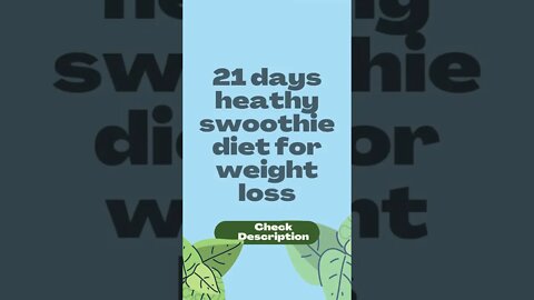 21 days heathy swoothie diet for weight loss for beginner #shorts