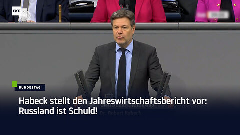 Habeck stellt den Jahreswirtschaftsbericht vor: Russland ist schuld!