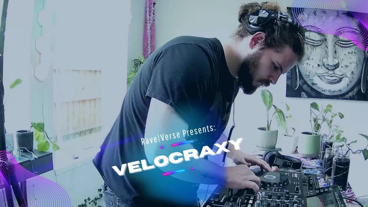 Rave|Verse presents "Velocraxy" Live Stream Mix Sessions Ep. 1