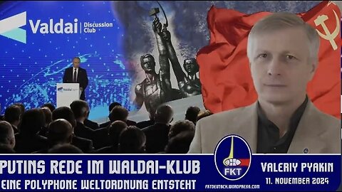 Putins Rede im Waldai-Klub Eine Polyphone Weltordnung entsteht