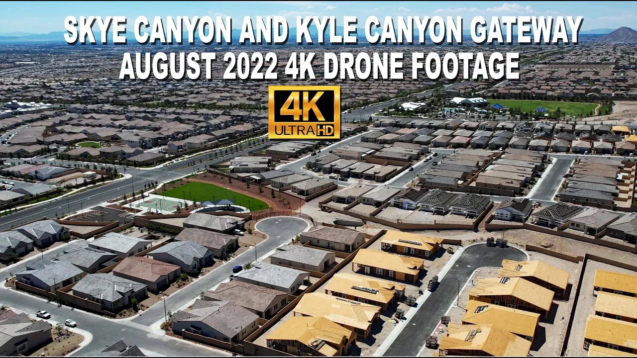 Skye Canyon and Kyle Canyon Gateway August 2022 Update 4K Drone Footage