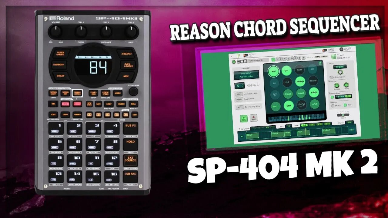 Sample and Sequence: Making a Smooth Beat Using Reason Chords and SP-404 MK2"