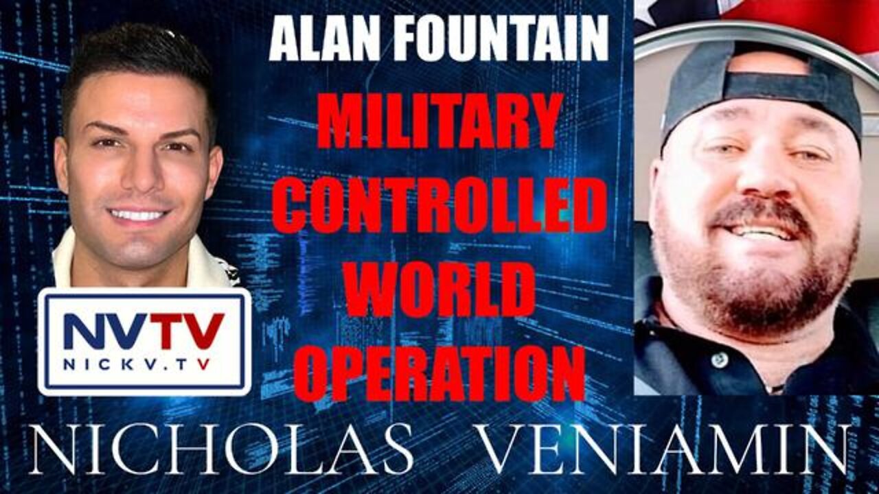 Alan Fountain: Military Controlled World Operation!