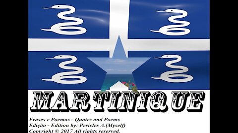 Flags and photos of the countries in the world: Martinique [Quotes and Poems]