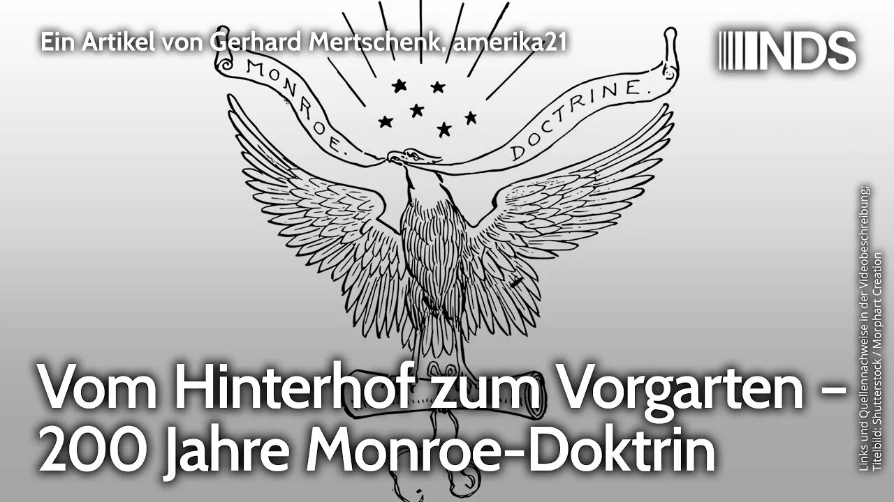 Vom Hinterhof zum Vorgarten – 200 Jahre Monroe-Doktrin | Gerhard Mertschenk, amerika21 | NDS-Podcast