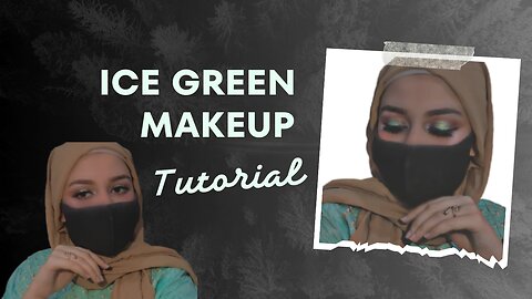 Ice Green Makeup Tutorial 💄