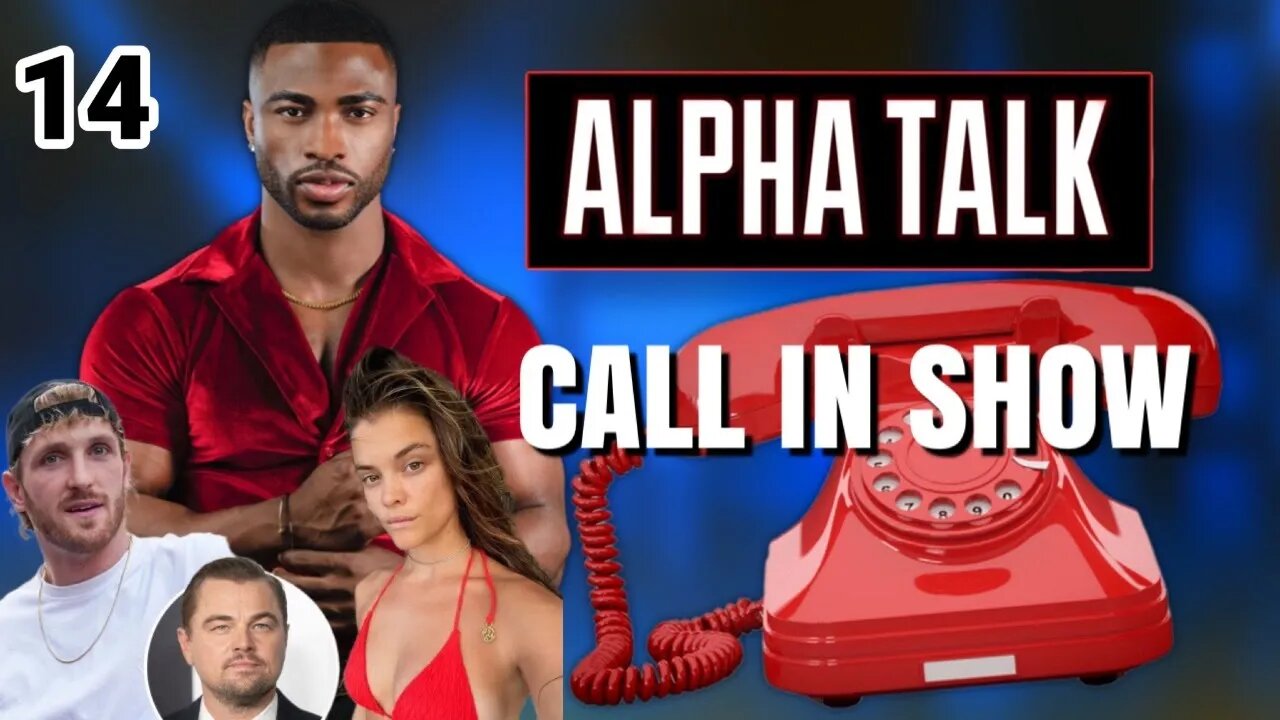 ALPHA TALK 14 : LOGAN PAUL´S FIANCE DRAMA IS A LESSON FOR ALL MEN