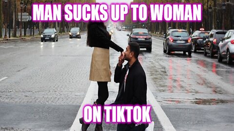 Helios Blog 203 | Man Sucks Up to GF on TikTok