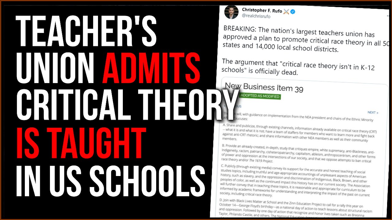 Largest Teacher's Union In US Openly ADMITS They ARE Teaching Critical Theory, The Debate Is Over