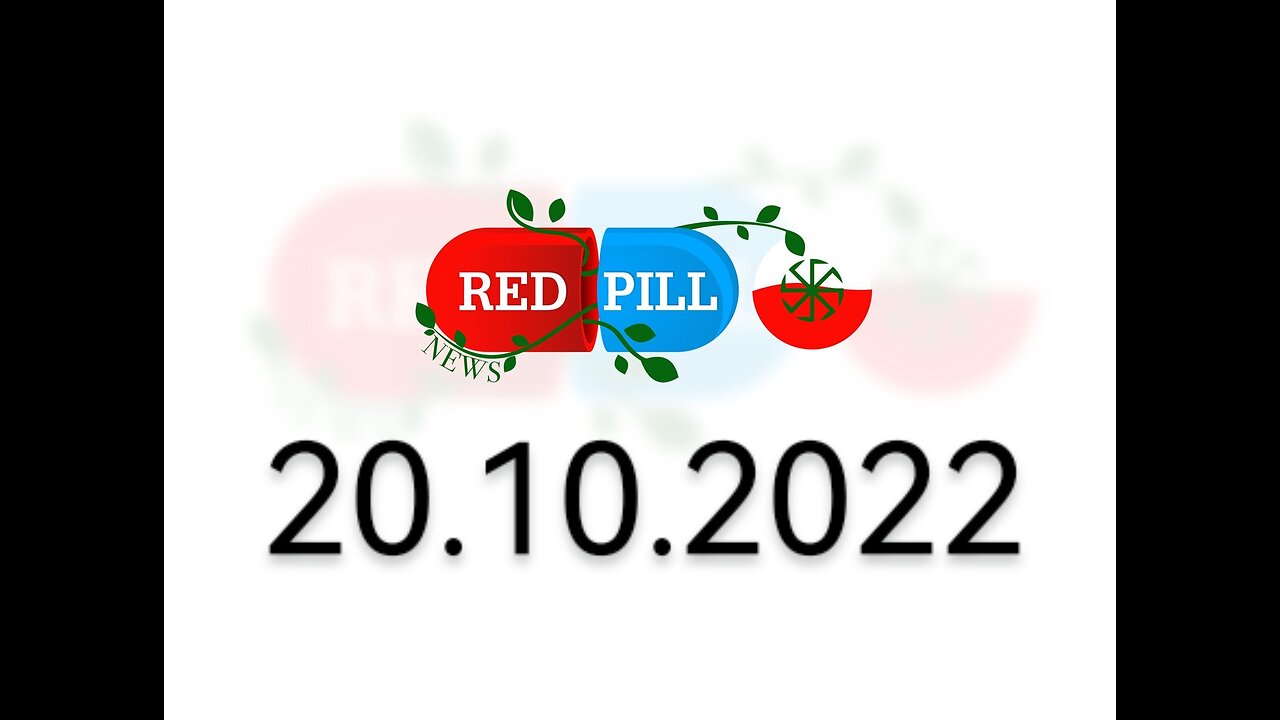 Red Pill News | Wiadomości W Czerwonej Pigułce 20.10.2022