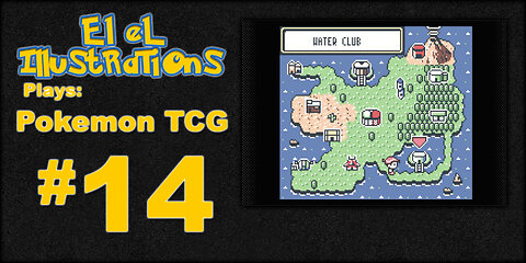 El El Plays Pokemon Trading Card Game Episode 14: Loose Ends