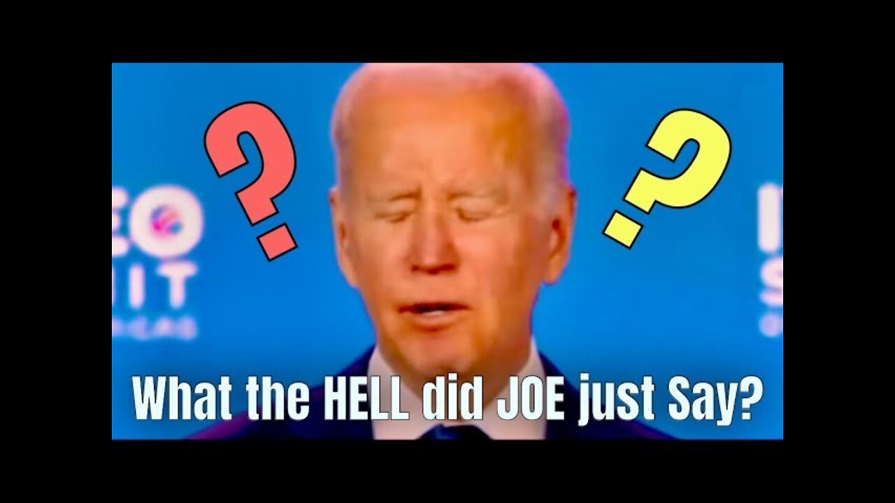 What the Hell did Joe Just Say???