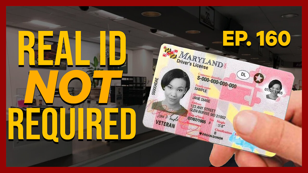 Real ID Not Required | Ep. 160