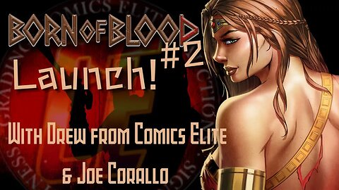 Born of Blood #2 is HERE! | Talking Comics with Two Professionals!