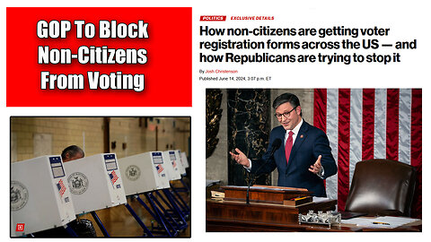 Top Stories GOP To Stop Non-Citizens From Registering To Vote Dems Silent