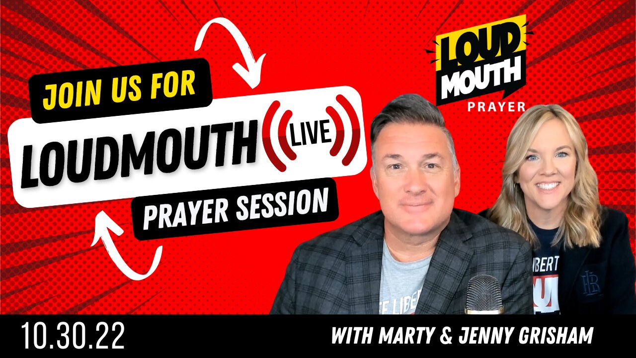 Prayer | Loudmouth LIVE Prayer 10/30/2022