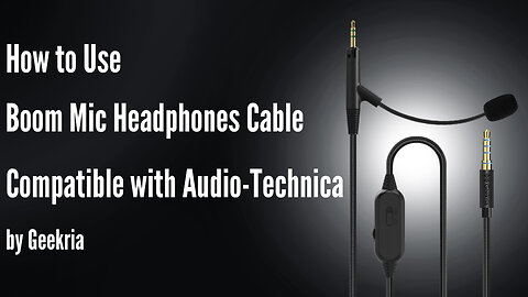 How to Use Boom Mic Headphones Cable Compatible with Audio-Technica by Geekria