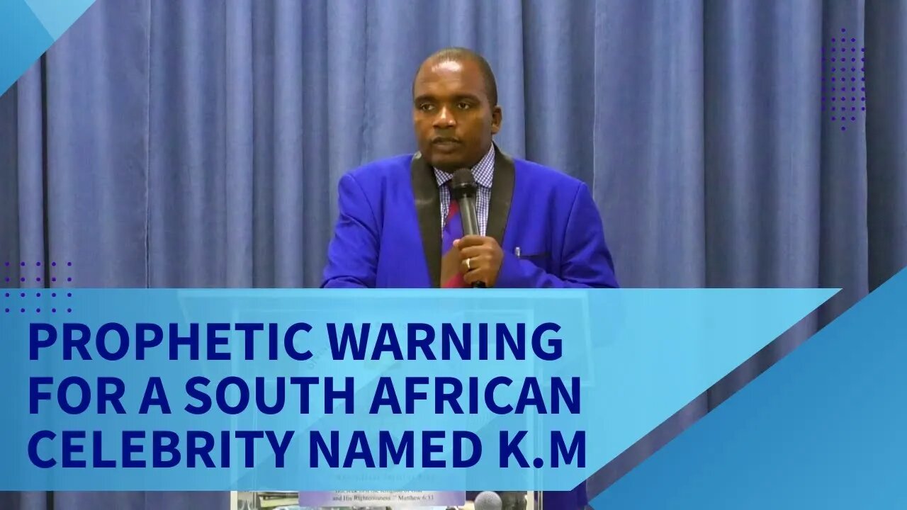 Prophetic Warning for a South African celebrity named K.M