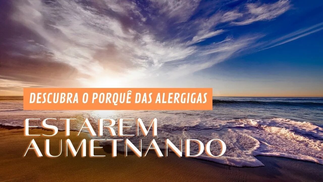 POR QUE AS ALERGIAS ESTÃO AUMENTANDO? | Dr. Álef Lamark